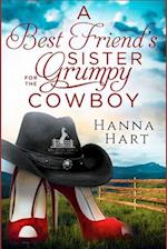 A Best Friend's Sister for the Grumpy Cowboy 