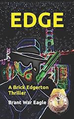 EDGE: A Brick Edgerton Thriller 