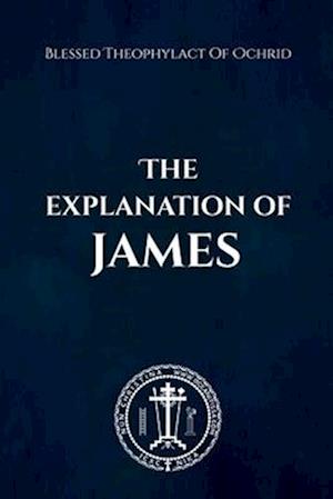 The Explanation of James