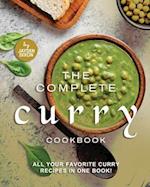 The Complete Curry Cookbook: All Your Favorite Curry Recipes in One Book! 