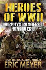 Heroes of World War II: Murphy's Rangers II - Massacre 