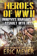 Heroes of World War II: Murphy's Rangers IV - Assault into Hell 