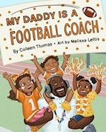 My Daddy is a Football Coach 