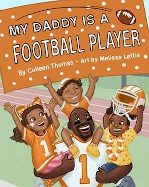 My Daddy is a Football Player