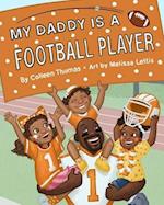 My Daddy is a Football Player 