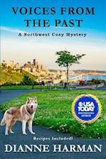 Voices From The Past: A Northwest Cozy Mystery 