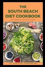 THE SOUTH BEACH DIET COOKBOOK FOR NEWBIES AND BEGINNERS 