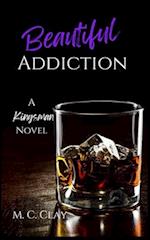 Beautiful Addiction: A Kingsman Novel 