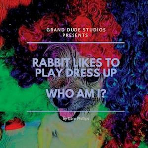 Rabbit Likes to Play Dress Up - Who am I?