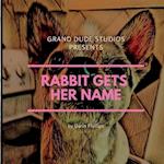 Rabbit Gets Her Name 