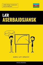 Lær Aserbajdsjansk - Hurtig / Lett / Effektivt