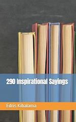 290 Inspirational Sayings 