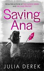 Saving Ana: A thriller 