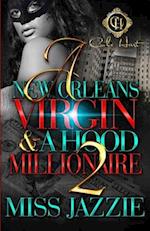 A New Orleans Virgin & A Hood Millionaire 2 