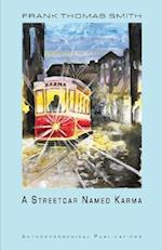 A Streetcar Named Karma 