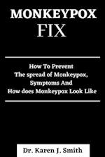MONKEYPOX FIX: How To Prevent The Spread Of Monkeypox, Symptoms And How Does Monkeypox Look Like 
