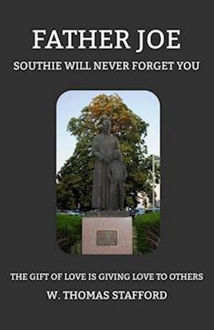 Father Joe - Southie Will Never Forget You