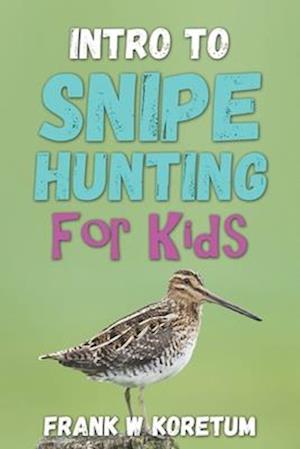 Intro to Snipe Hunting for Kids