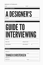 A Designer's Guide to Interviewing 
