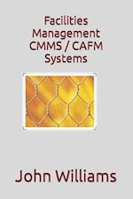 Facilities Management CMMS / CAFM Systems 