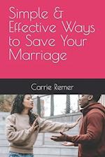 Simple & Effective Ways to Save Your Marriage 