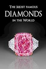 The Most Famous Diamonds in the World 