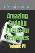 Amazing Sudoku Puzzle for Geniuses: Volume VII 