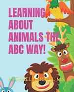 Learning About Animals the ABC Way! 