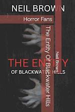 The Entity Of Blackwater Hills: Horror fans 