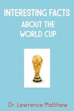 Interesting Facts About the World Cup 