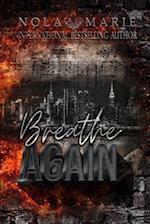 Breathe Again: (Maddox Masters story part two) 