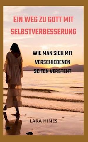 Ein Weg Zu Gott Mit Selbstverbesserung