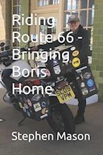 Riding Route 66 - Bringing Boris Home 