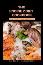 THE ENGINE 2 DIET COOKBOOK FOR NEWBIES AND BEGINNERS 