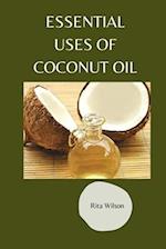 Essential Uses of coconut oil 