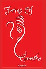 Forms of Ganesha: More Than Hundred and Twenty Forms of Ganesha From Vinayaka Tantra 