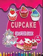 Cupcake Coloring Book: Super Sweet Cupcakes Coloring Book 