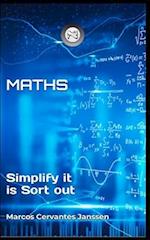 MATHEMATICS: Simplify it is Sort out 