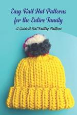 Easy Knit Hat Patterns for the Entire Family: A Guide to Hat Knitting Patterns 