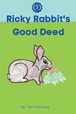 Ricky Rabbit's Good Deed 