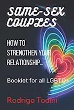 Same-Sex Couples: How to Strengthen Your Relationship... Booklet for all LGBTQ+ 