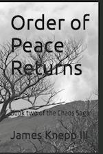 Order of Peace Returns: Book two of the Chaos Saga 