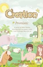 Promises: Creation: A series of Bible Stories showing that no matter what God is always there for us 