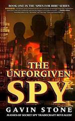 The Unforgiven Spy: book one in the 'Spies for Hire' series 