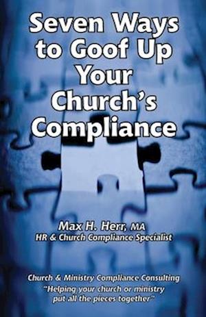 Seven Ways to Goof Up Your Church's Compliance