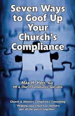 Seven Ways to Goof Up Your Church's Compliance 