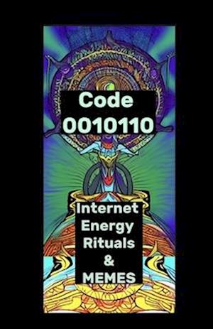 Internet Energy Rituals And Memes