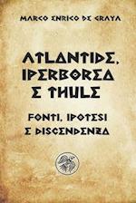 Atlantide, Iperborea e Thule