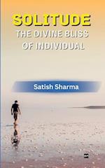 SOLITUDE: THE DIVINE BLISS OF INDIVIDUAL 