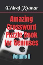 Amazing Crossword Puzzle Book for Geniuses: Volume II 